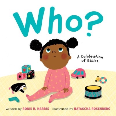 Abrams Appleseed Who? A Celebration of Babies by Robie H. Harris |Mockingbird Baby & Kids
