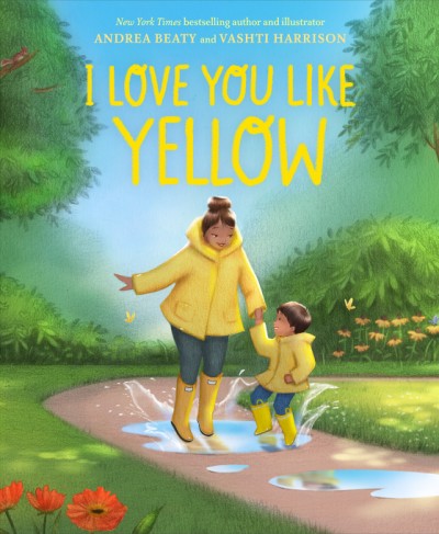 Abrams Appleseed I Love You Like Yellow by Andrea Beaty |Mockingbird Baby & Kids
