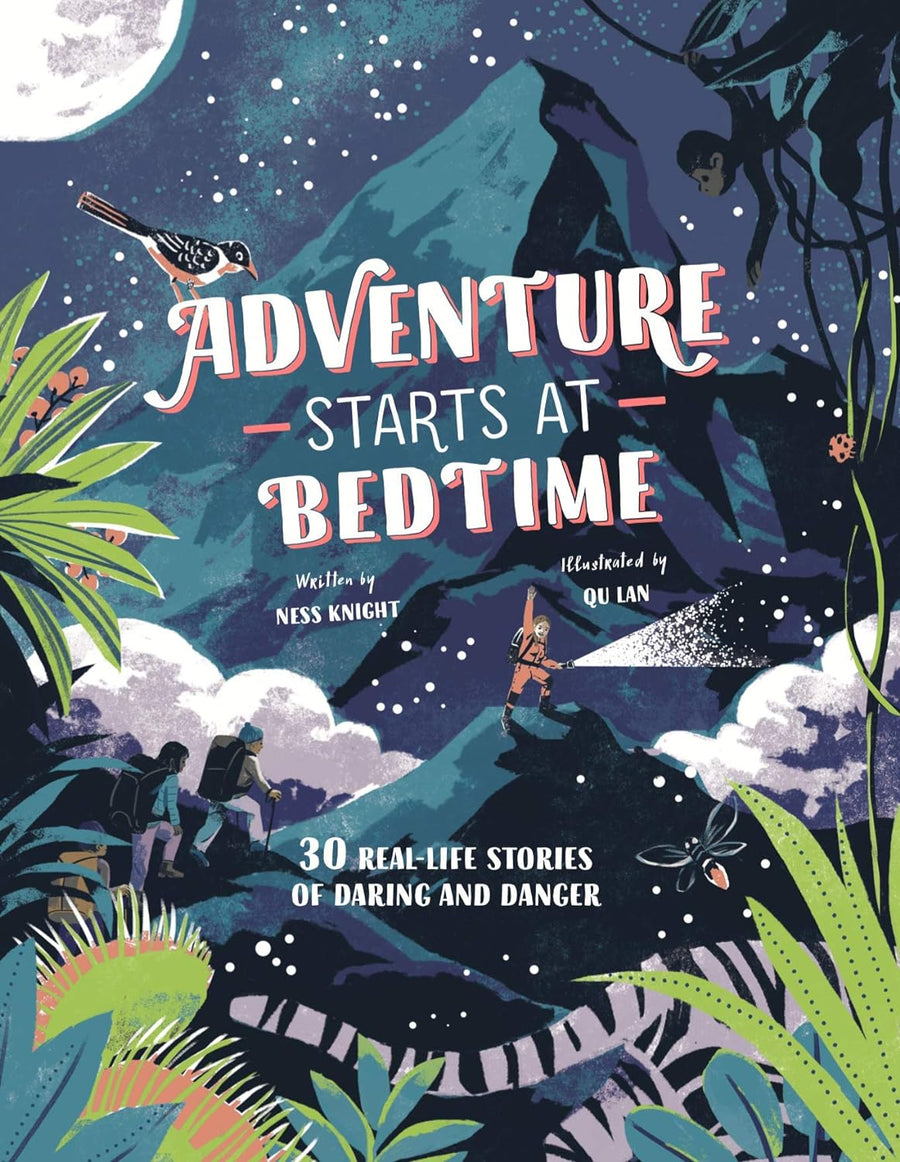 Laurence King Adventure Starts at Bedtime: 30 Real-Life Stories of Daring and Danger by Ness Knight |Mockingbird Baby & Kids