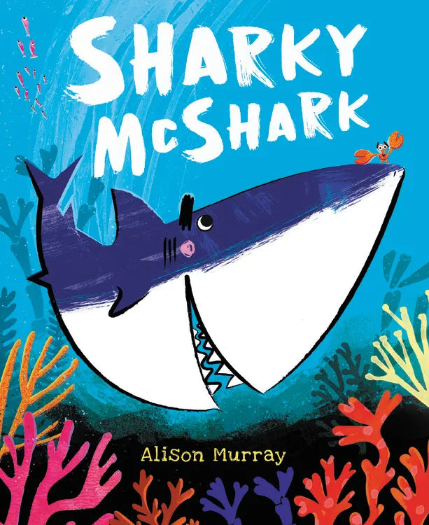 Chronicle Books Sharky McShark by Alison Murray |Mockingbird Baby & Kids