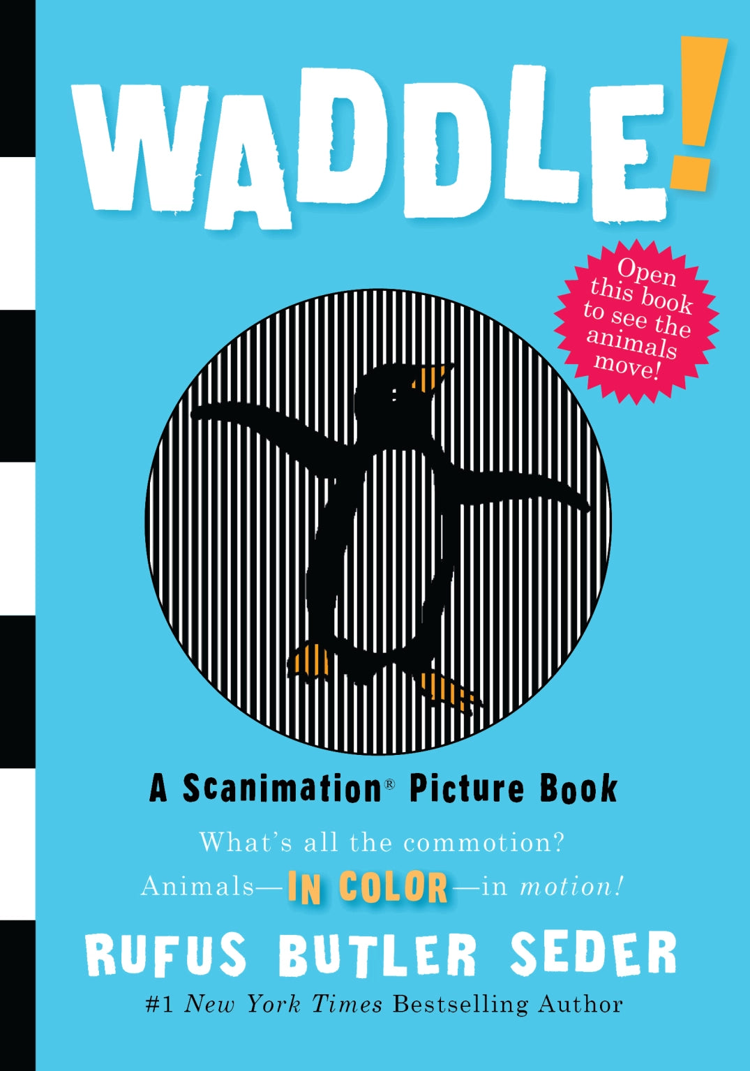 Workman Waddle: A Scanimation Picture Book by Rufus Butler Seder |Mockingbird Baby & Kids