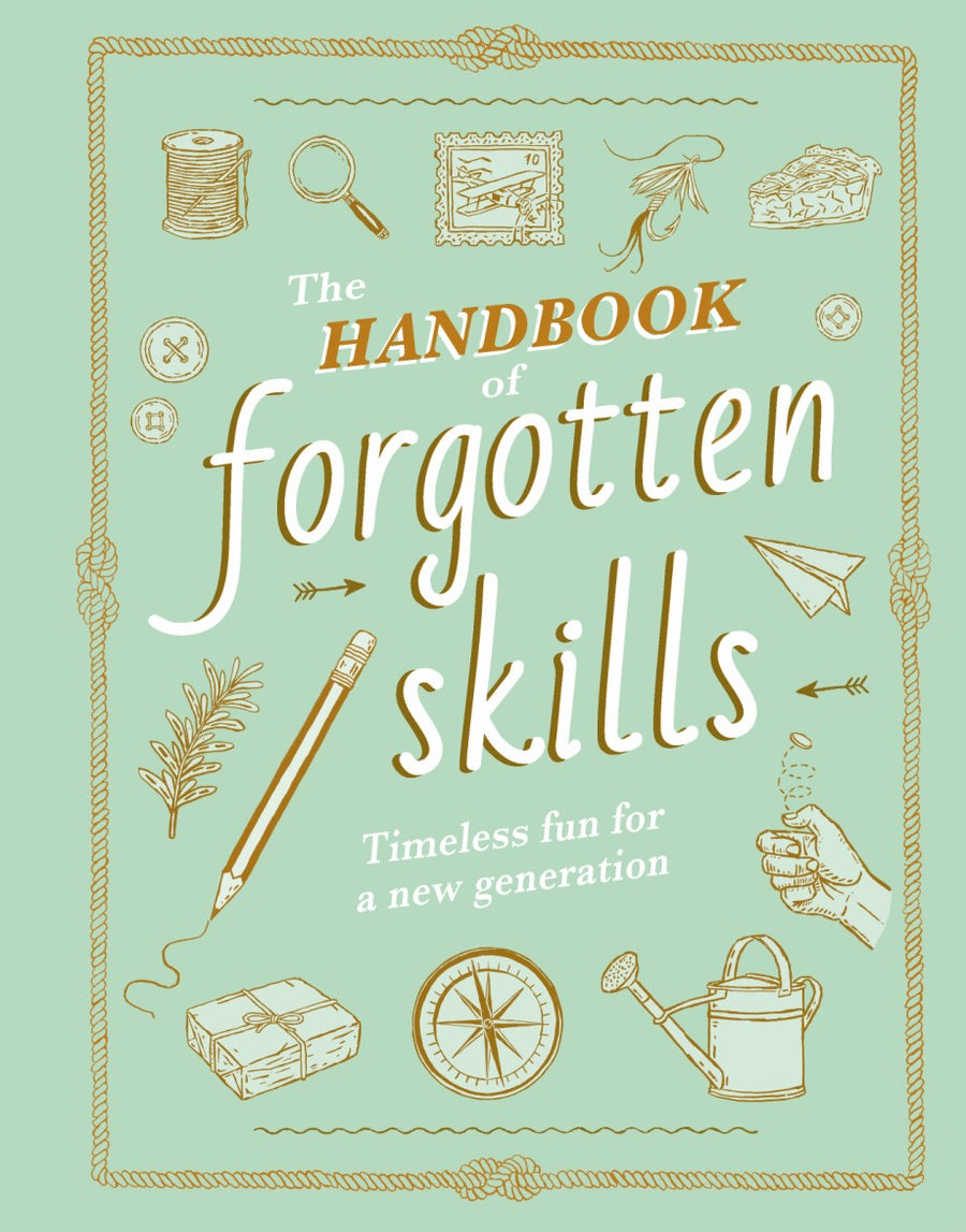 Abrams Appleseed Handbook of Forgotten Skills : Timeless Fun for a New Generation by Elaine Batiste and Natalie Crowley |Mockingbird Baby & Kids