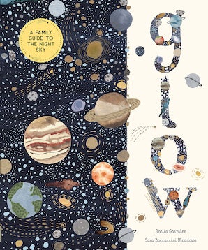 Abrams Appleseed Glow: A Family Guide to the Night Sky by Noelia Gonzalez |Mockingbird Baby & Kids