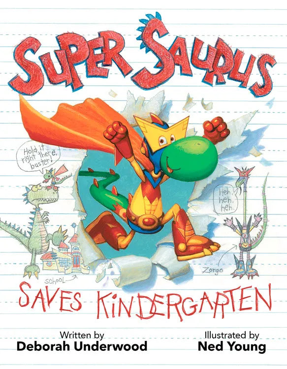Chronicle Books Super Saurus Saves Kindergarten Super Saurus Saves Kindergarten by Deborah Underwood |Mockingbird Baby & Kids