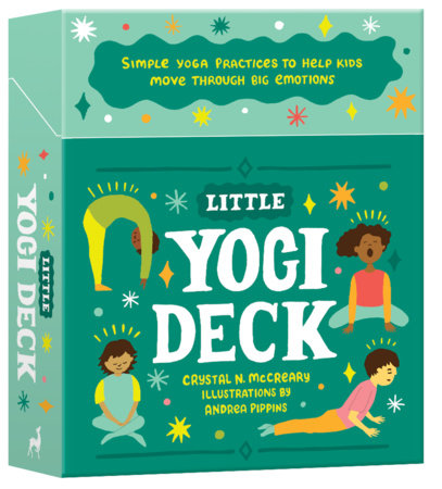 Little Yogi Deck: Simple Yoga Practices to Help Kids Move Through Big Emotions Cards
