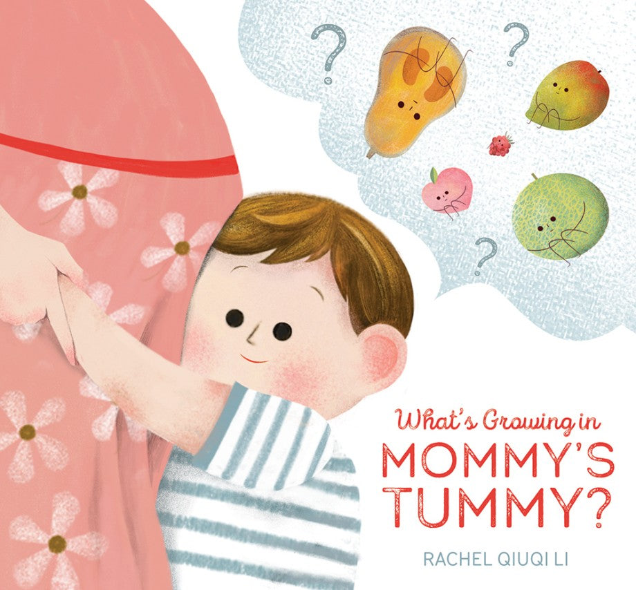 Abrams What's Growing in Mommy's Tummy by Rachel Qiqui |Mockingbird Baby & Kids