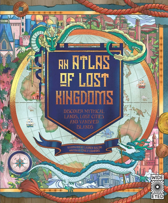 Quarto An Atlas of Lost Kingdoms by Emily Hawkins |Mockingbird Baby & Kids