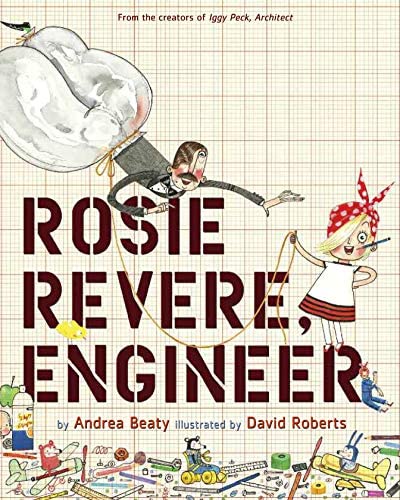 Abrams  Rosie Revere, Engineer by Andrea Beaty |Mockingbird Baby & Kids