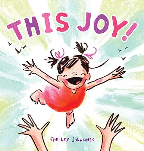 Abrams Appleseed This Joy! by Shelley Johannes |Mockingbird Baby & Kids