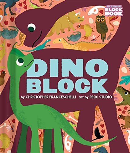 Abrams  Dinoblock by Christopher Franceschelli |Mockingbird Baby & Kids