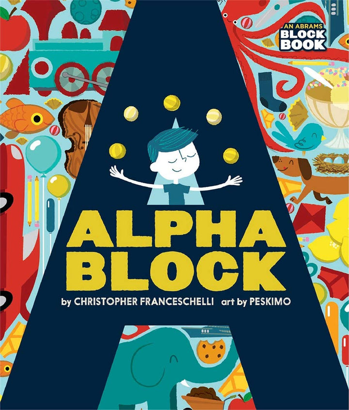 Abrams  Alphablock by Christopher Franceschelli |Mockingbird Baby & Kids