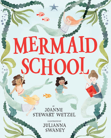 Randomhouse Mermaid School by Joanne Stewart Wetzel |Mockingbird Baby & Kids