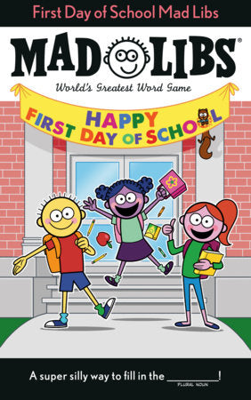 Randomhouse First Day of School Mad Libs by Kim Ostrow