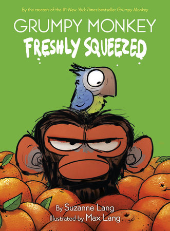 Randomhouse Grumpy Monkey Freshly Squeezed by Suzanne Lang |Mockingbird Baby & Kids