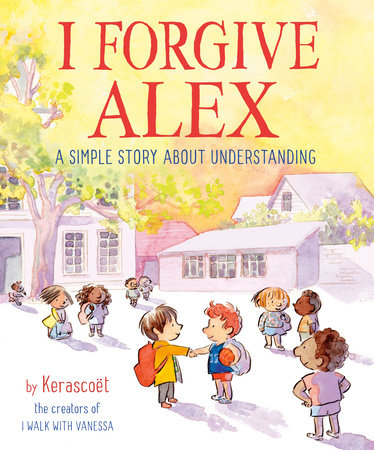 Randomhouse I Forgive Alex by Kerascoet |Mockingbird Baby & Kids