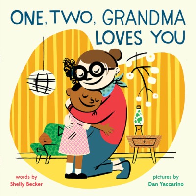 Abrams Appleseed One, Two, Grandma Loves You by Shelly Becker |Mockingbird Baby & Kids