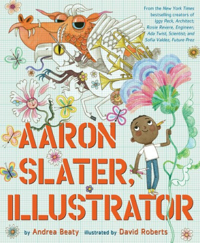 Abrams  Aaron Slater, Illustrator by Andrea Beaty |Mockingbird Baby & Kids