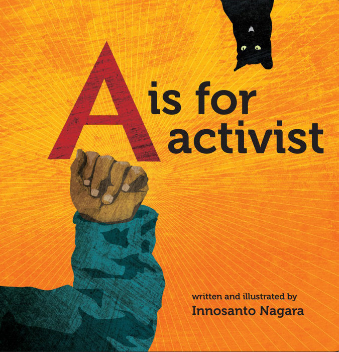 Randomhouse A is for Activist by Innosanto Nagara |Mockingbird Baby & Kids
