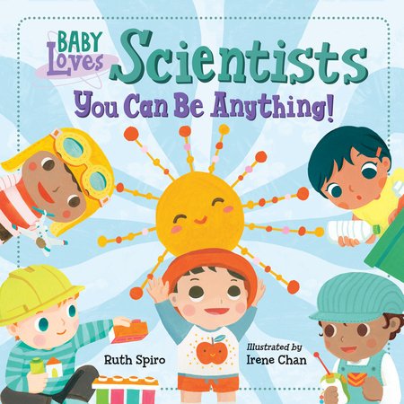 Randomhouse Baby Loves Scientists by Ruth Spiro |Mockingbird Baby & Kids