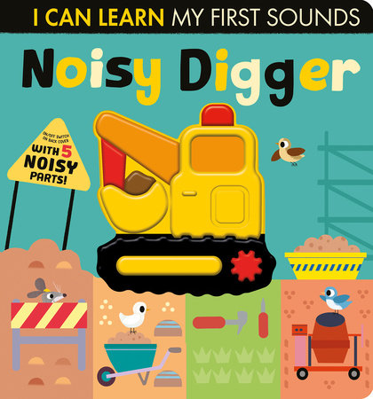 Randomhouse Noisy Digger by Lauren Crisp |Mockingbird Baby & Kids