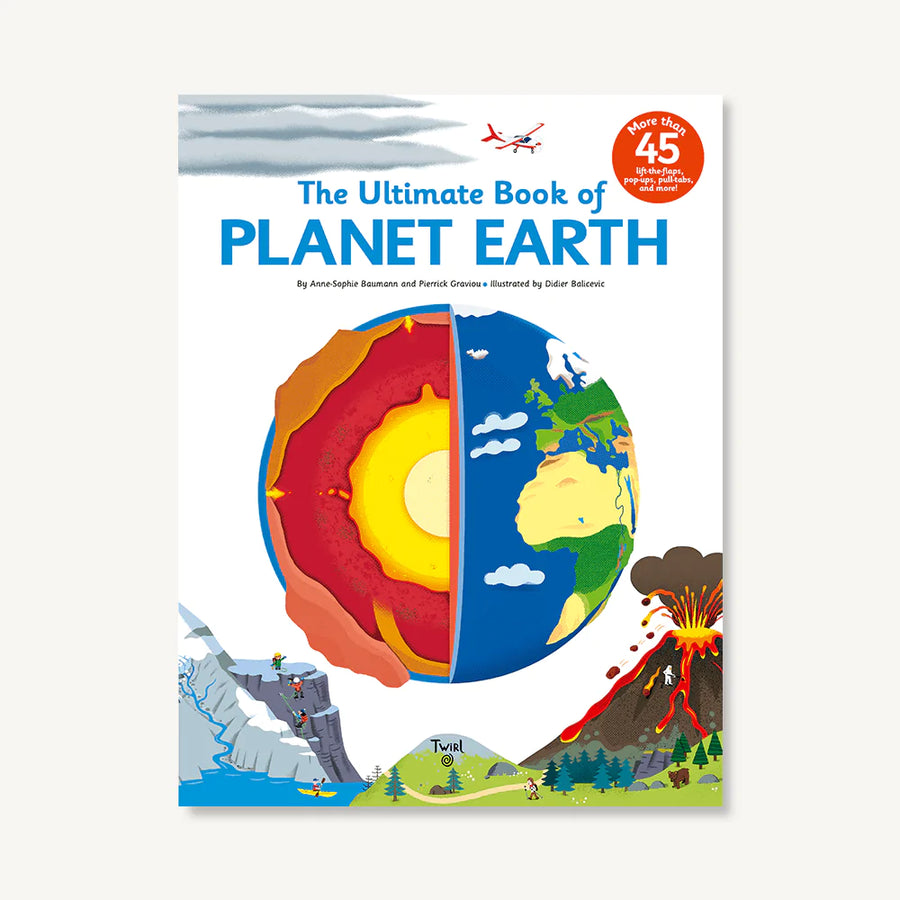 Twirl The Ultimate Book of Planet Earth by Anne-Sophie Baumann and Pierrick Graviou |Mockingbird Baby & Kids