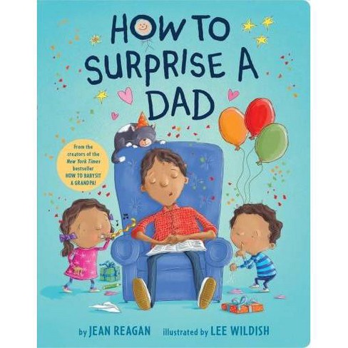 Randomhouse How to Surprise a Dad by Jean Reagan |Mockingbird Baby & Kids